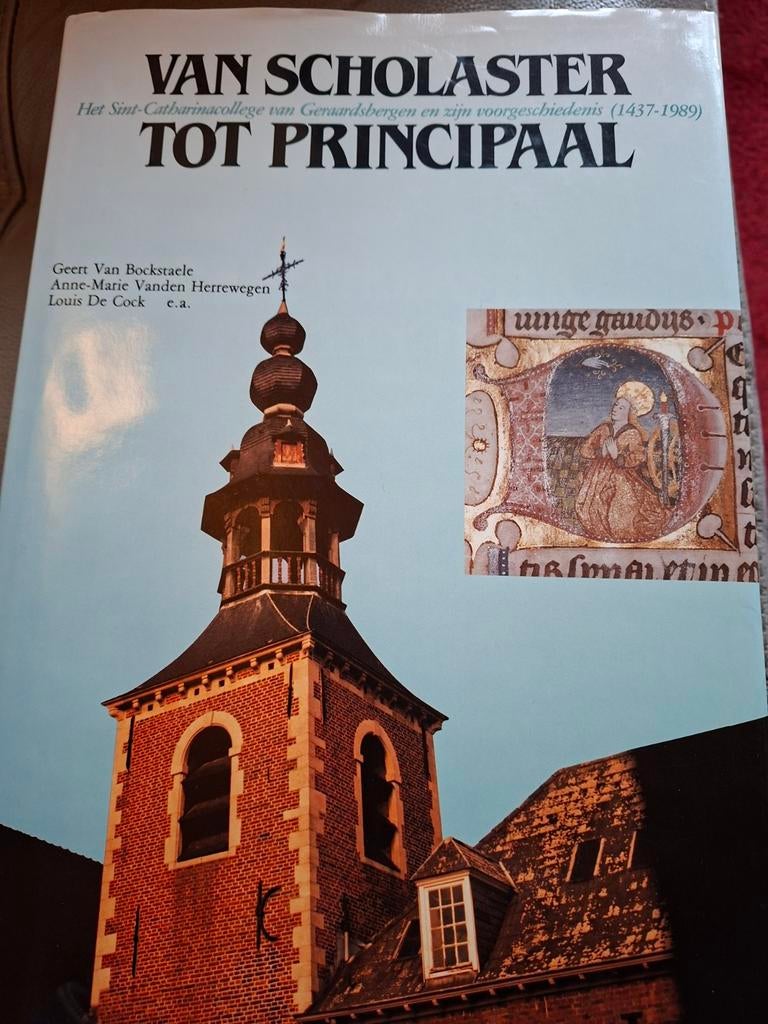Van Scholaster tot Principaal., Boeken, Geschiedenis | Stad en Regio, Ophalen of Verzenden