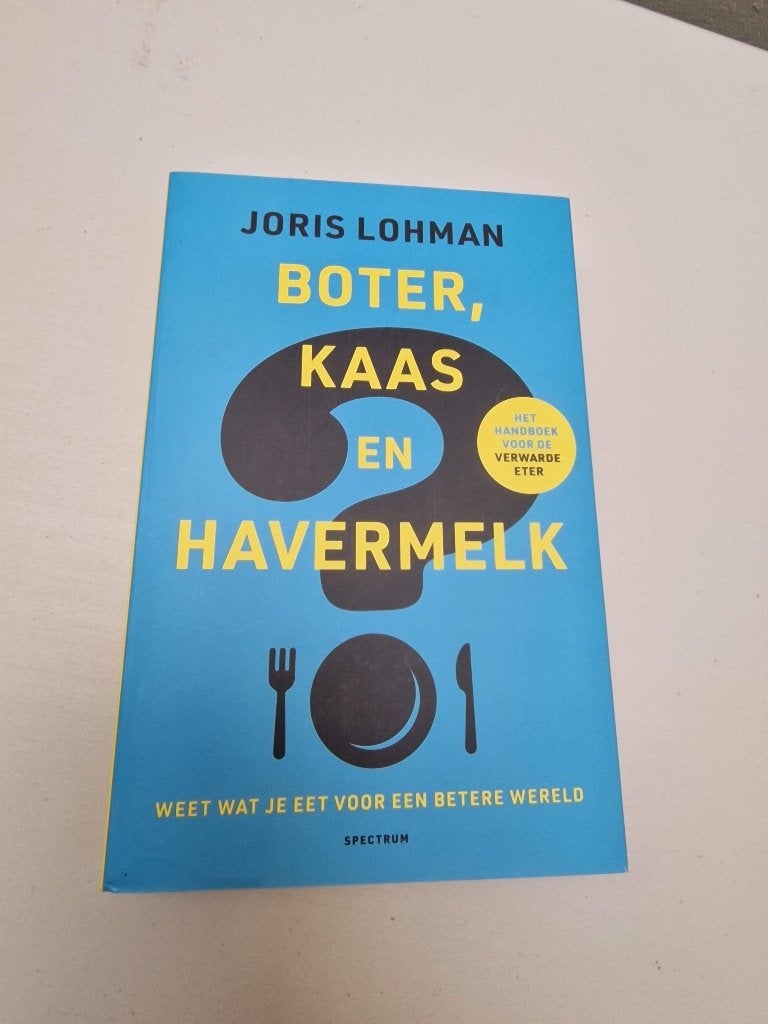 Boter, kaas en havermelk door Joris Lohman, Ophalen of Verzenden, Zo goed als nieuw, Gezondheid en Conditie, Joris Lohman