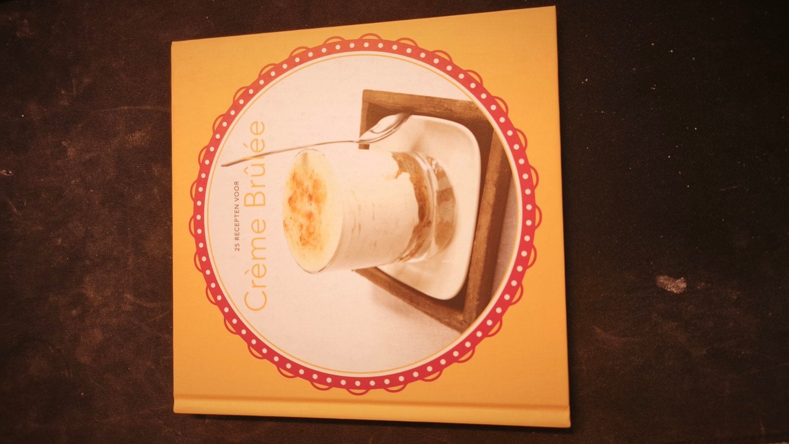 25 recepten voor Crème brulee, Ophalen of Verzenden