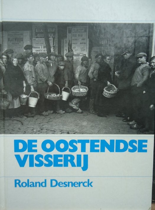 De Oostendse visserij, Boeken, Geschiedenis | Stad en Regio, Ophalen of Verzenden