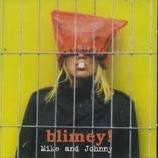 BLIMEY! : Mike and Johnny, Cd's en Dvd's, Cd's | Pop, Ophalen of Verzenden, 1990 - 1999, Gebruikt