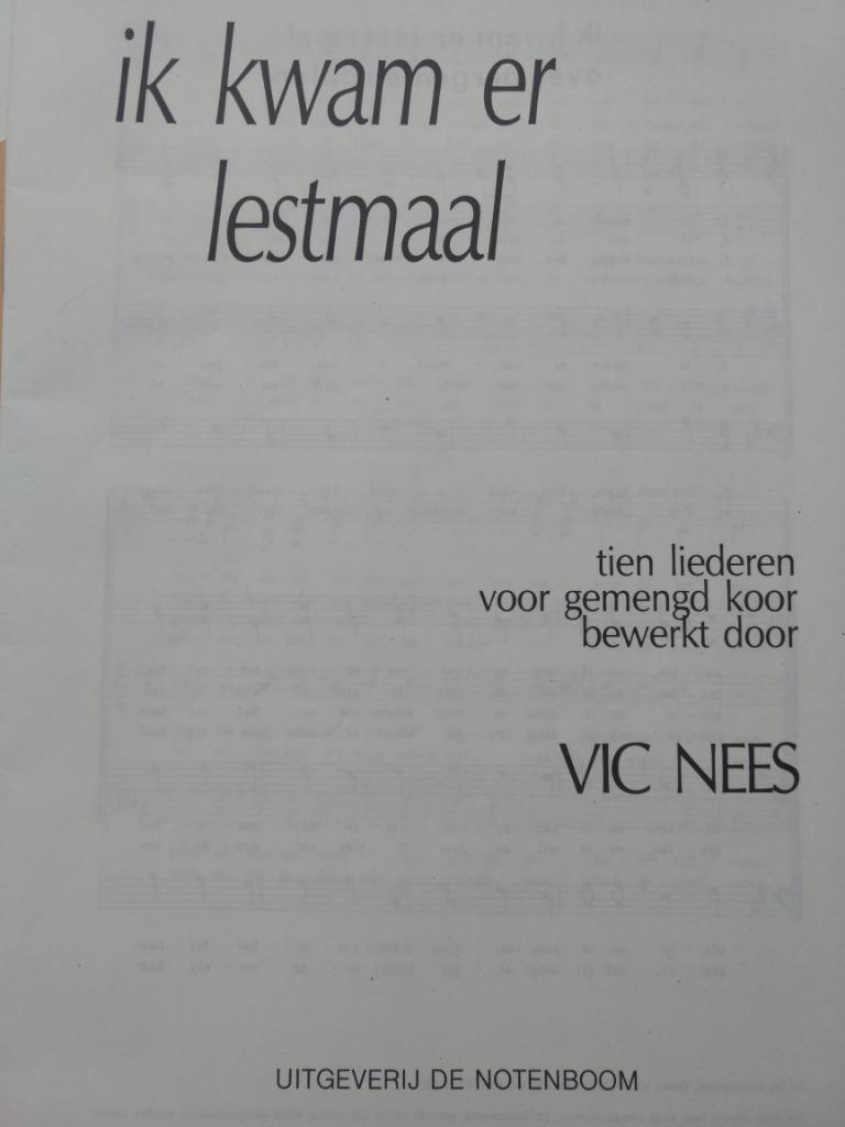 'Ik kwam er lestmaal"      Vic Nees, Musique & Instruments, Partitions, Enlèvement ou Envoi, Neuf, Autres genres, Chœur