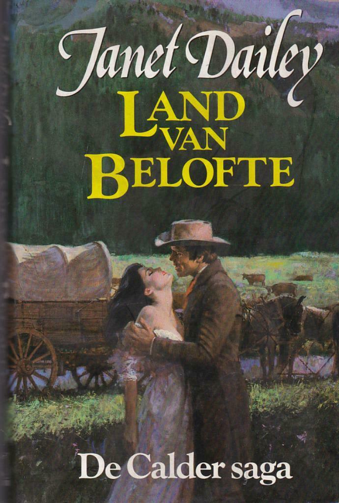 Janet Dailey, Land van Belofte. De Calder saga., Ophalen of Verzenden, Nieuw, Amerika