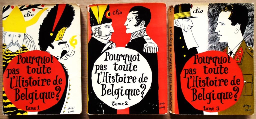 Pourquoi pas toute l'Histoire de Belgique? - 1966 - complet, Enlèvement ou Envoi, Utilisé, CLIO, 20e siècle ou après