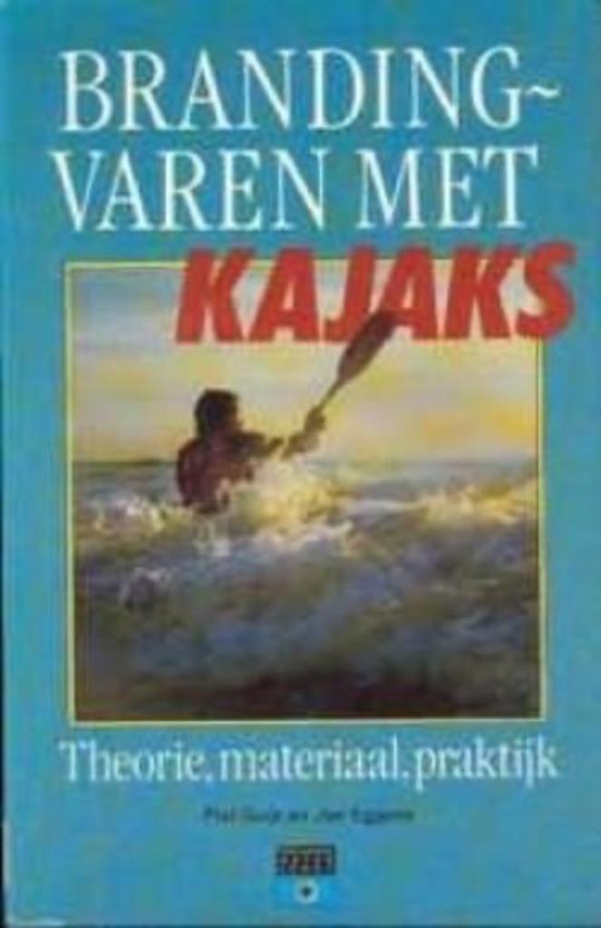 Brandingvaren met Kajaks, Piet Guijten Jan Eggens, uitg. Hol, Ophalen of Verzenden, Watersport en Hengelsport