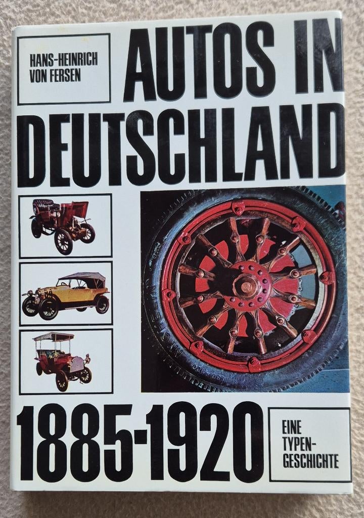 Autos in Deutschland 1885-1920 - H.- H. Von Fersen, Boeken, Auto's | Boeken, Verzenden, Hans-Heinrich von Fersen, Zo goed als nieuw