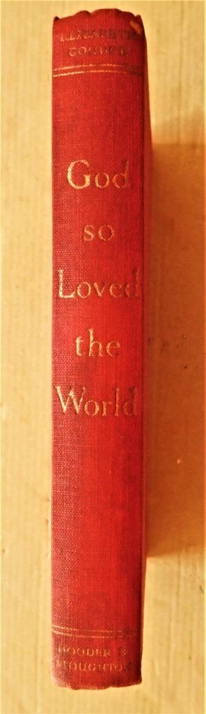 God so loved the World - 1951 - Elizabeth Goudge (1900-1984), Ophalen of Verzenden