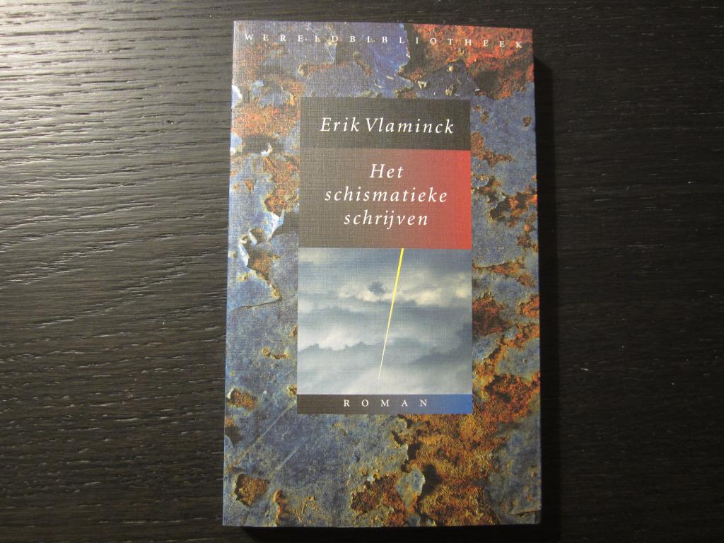 Het schismatieke schrijven  -Erik Vlaminck-, Boeken, Verzenden
