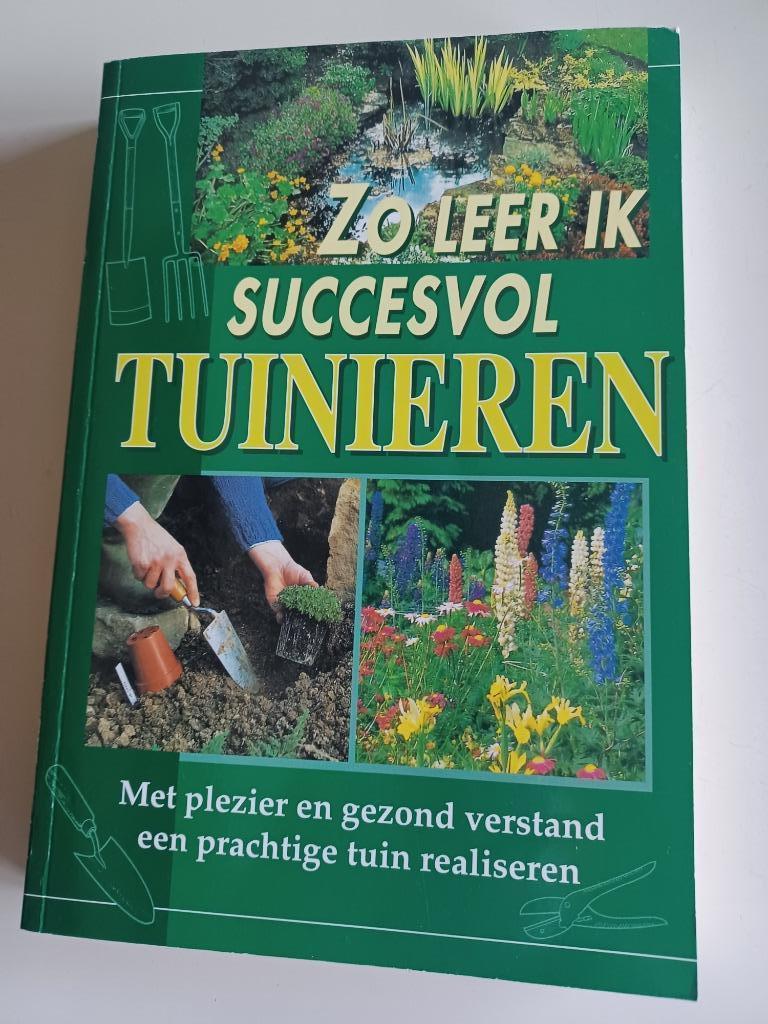 Boek: Zo leer ik succesvol tuinieren, Tuin en Terras, Planten | Tuinplanten, Ophalen