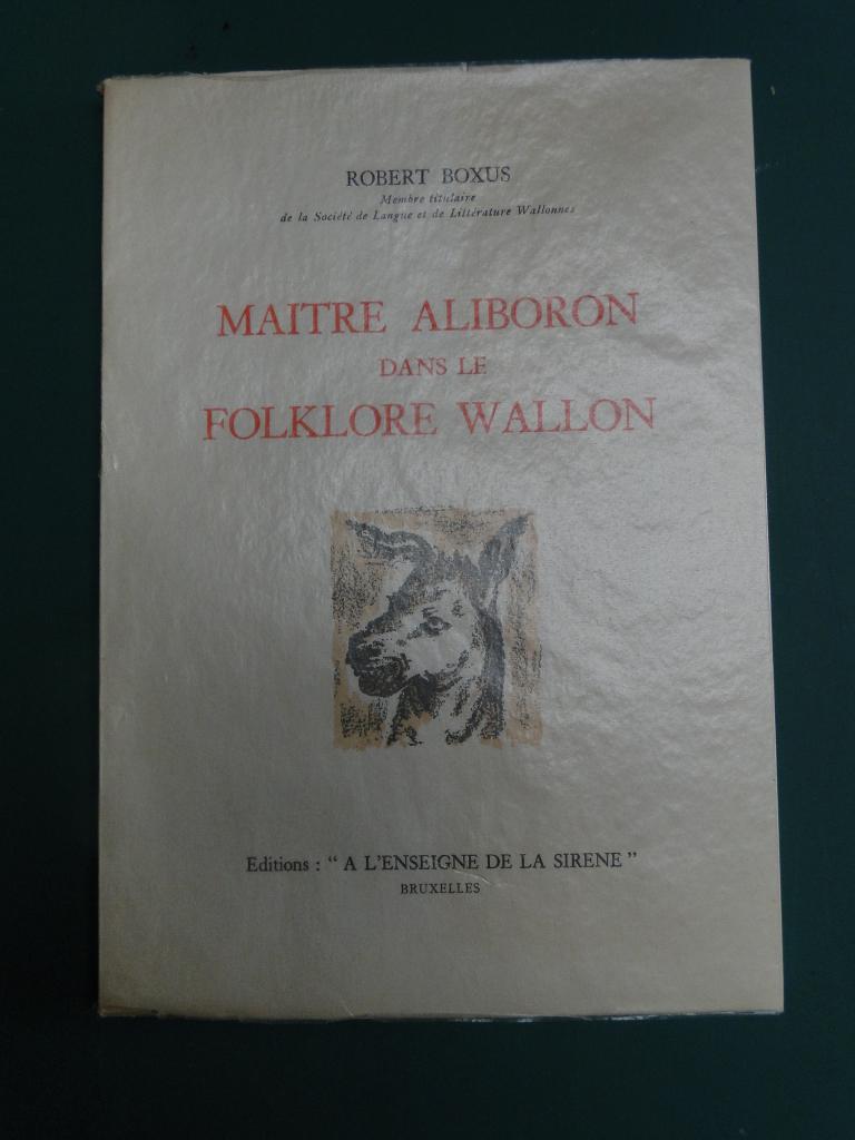 Maître Aliboron dans le folklore wallon, par Robert Boxus, Antiquités & Art, Envoi