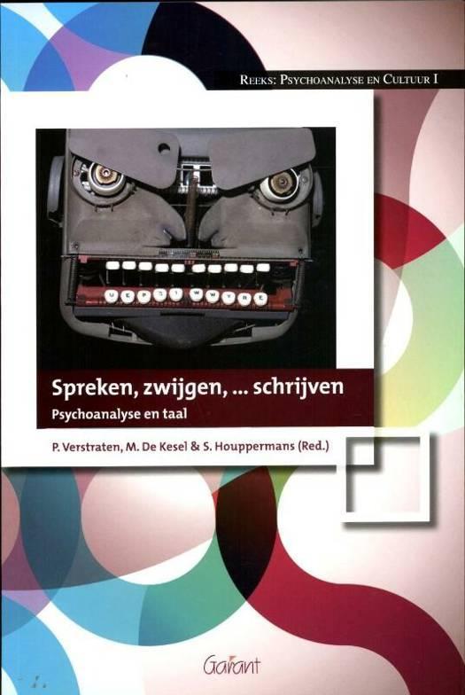 Spreken, zwijgen en,...schrijven / psychoanalyse en taal, Enlèvement ou Envoi, Utilisé