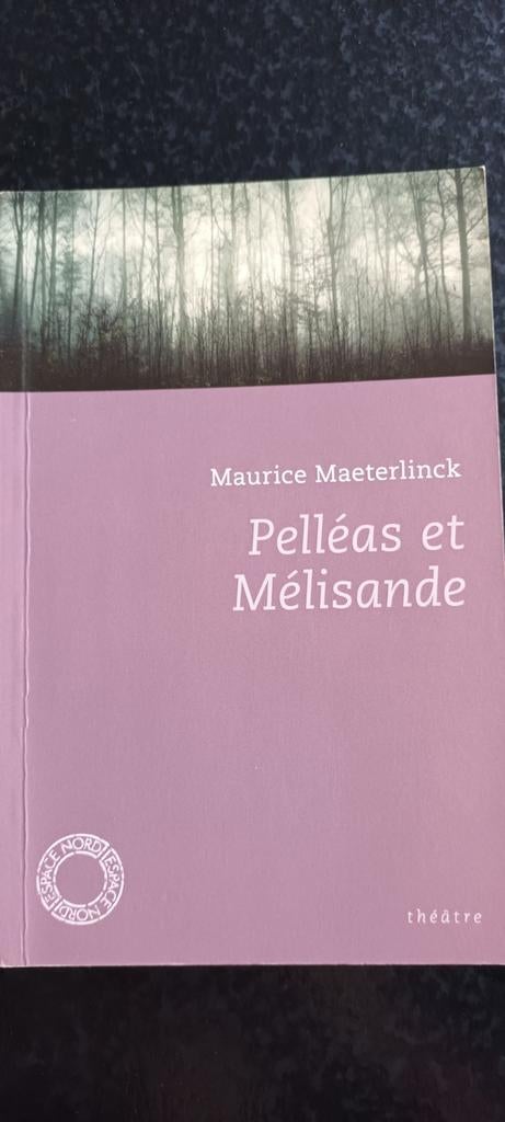 Maurice Maeterlinck  - Pelléas et Mélissandre, Enlèvement, Neuf, Maurice Maeterlinck