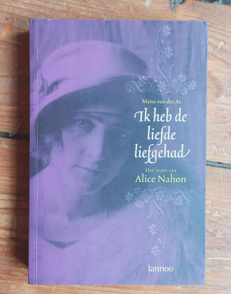 Het leven van Alice Nahon Manu van der Aa Lannoo Seuphor, Boeken, Ophalen of Verzenden