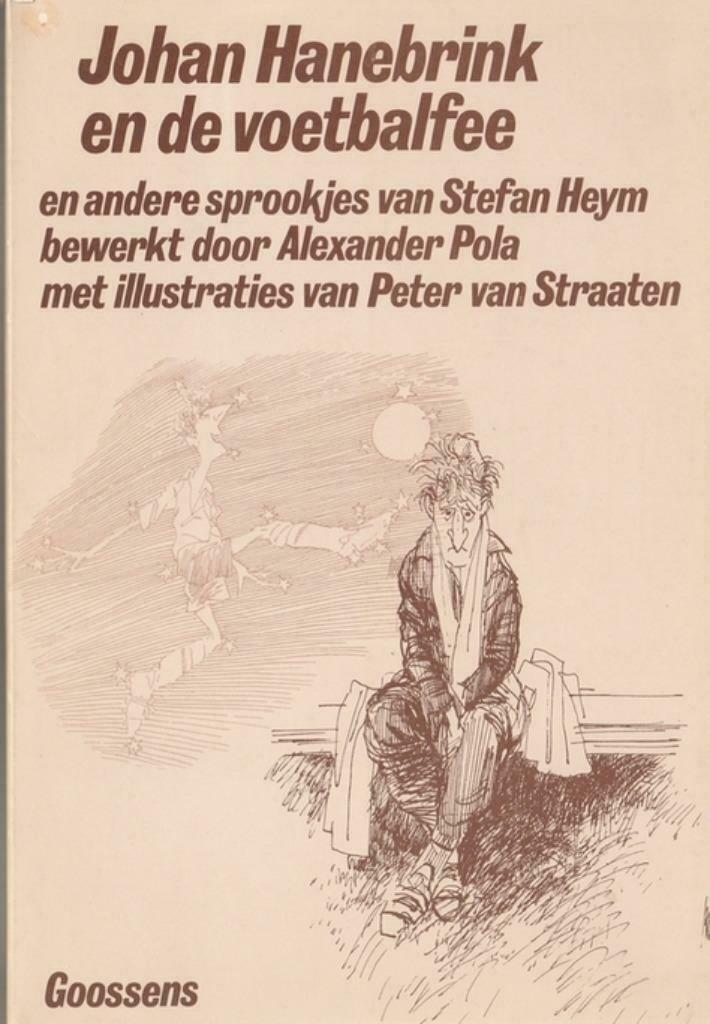 Johan Hanebrink en de voetbalfee en andere sprookjes, Enlèvement ou Envoi, Comme neuf, Stefan Heym