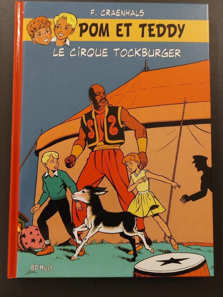 Pom et Teddy - cirque tockburger -TL 1000 ex Nté BDmust +XL, Livres, Enlèvement ou Envoi, Comme neuf