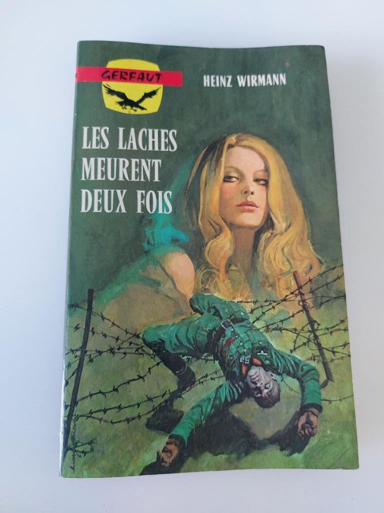 Les lâches meurent deux fois, Heinz Wirmann, Enlèvement ou Envoi, Utilisé