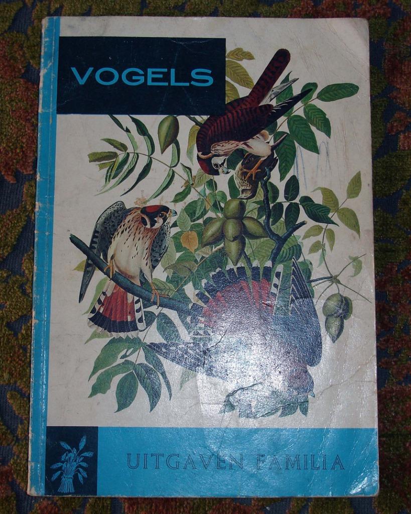 Antiek boek "Vogels - bij ons en elders" - Uitgaven Familia, Antiek en Kunst, Ophalen of Verzenden