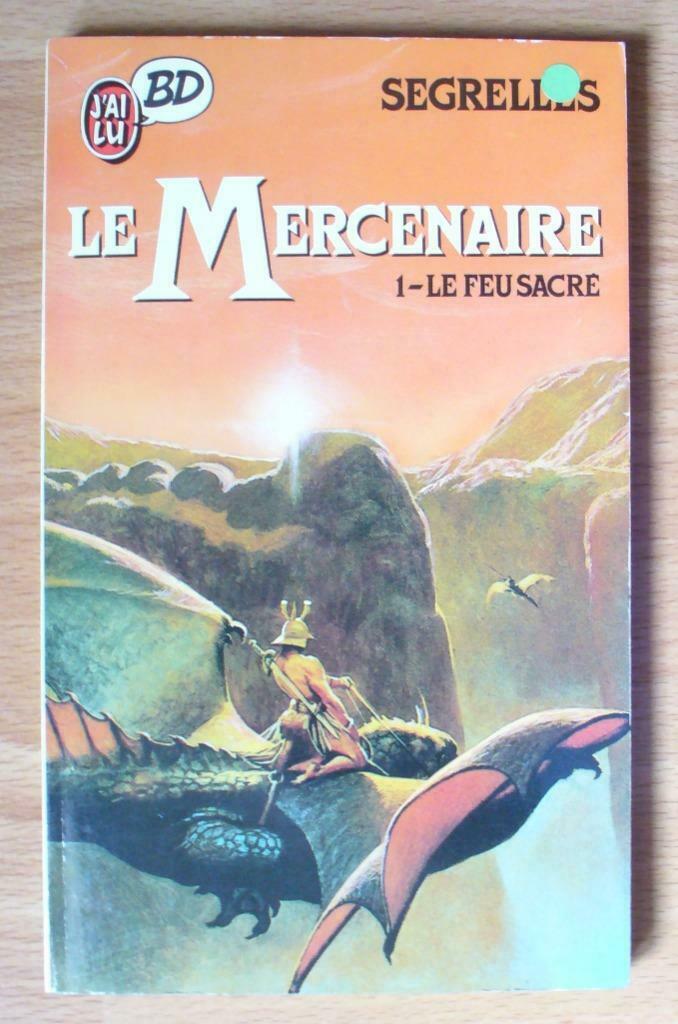 LE MERCENAIRE 1 LE FEU SACRE - SEGRELLES - J'AI LU BD SEXY, Eén stripboek, Ophalen of Verzenden, Zo goed als nieuw, Segrelles