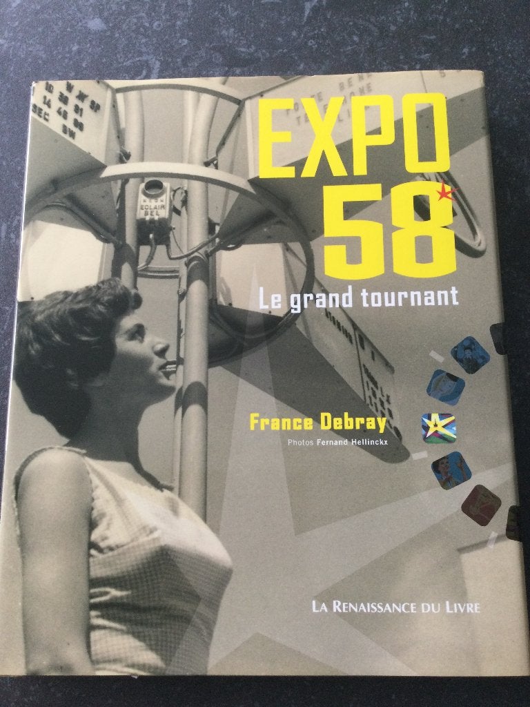 livre Expo 58 Le grand tournant France Debray, Livres, Enlèvement