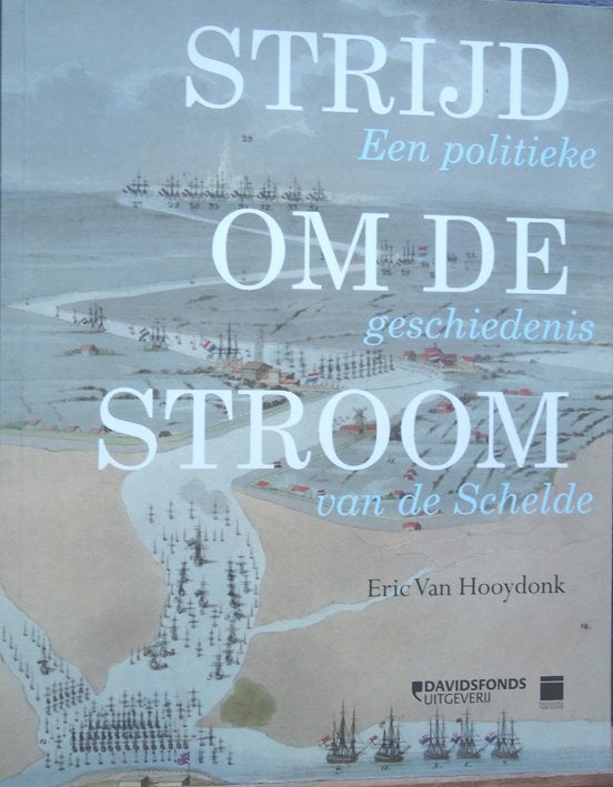 Strijd om de stroom. Een politieke geschiedenis van de Schel, Enlèvement ou Envoi