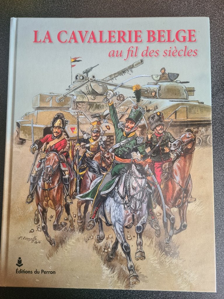 Belgisch leger De Belgische cavalerie door de eeuwen heen, Ophalen of Verzenden