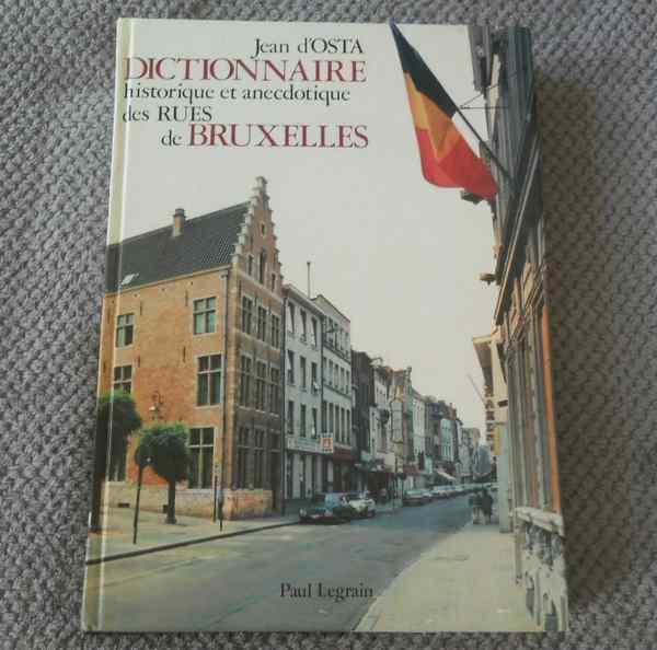 Dictionnaire historique des rues de Bruxelles (Jean d'Osta), Livres, Histoire nationale, Utilisé, Enlèvement ou Envoi