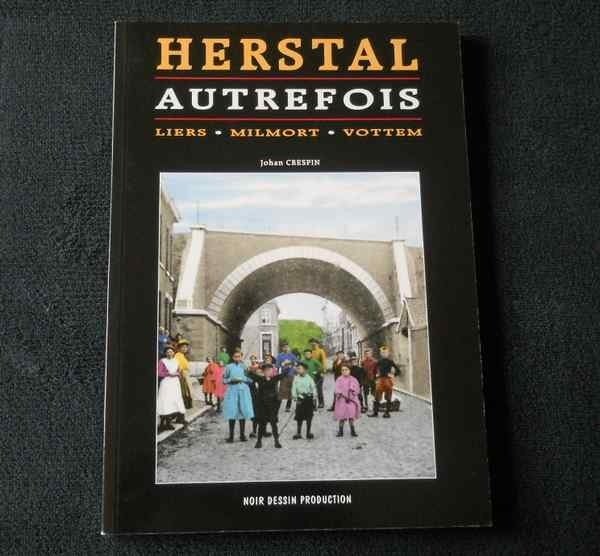 Herstal autrefois - Liers Milmort Vottem (Johan Crespin), Ophalen of Verzenden, Gelezen