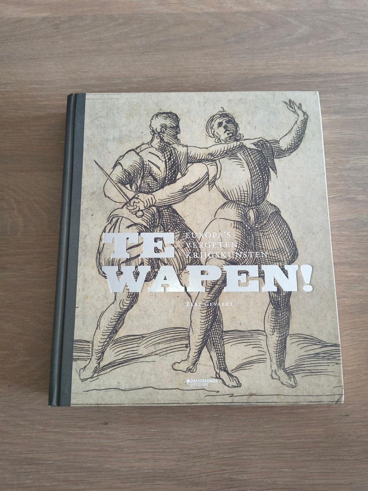 Bert Gevaert - Te wapen!, Boeken, Ophalen of Verzenden, Bert Gevaert, Europa
