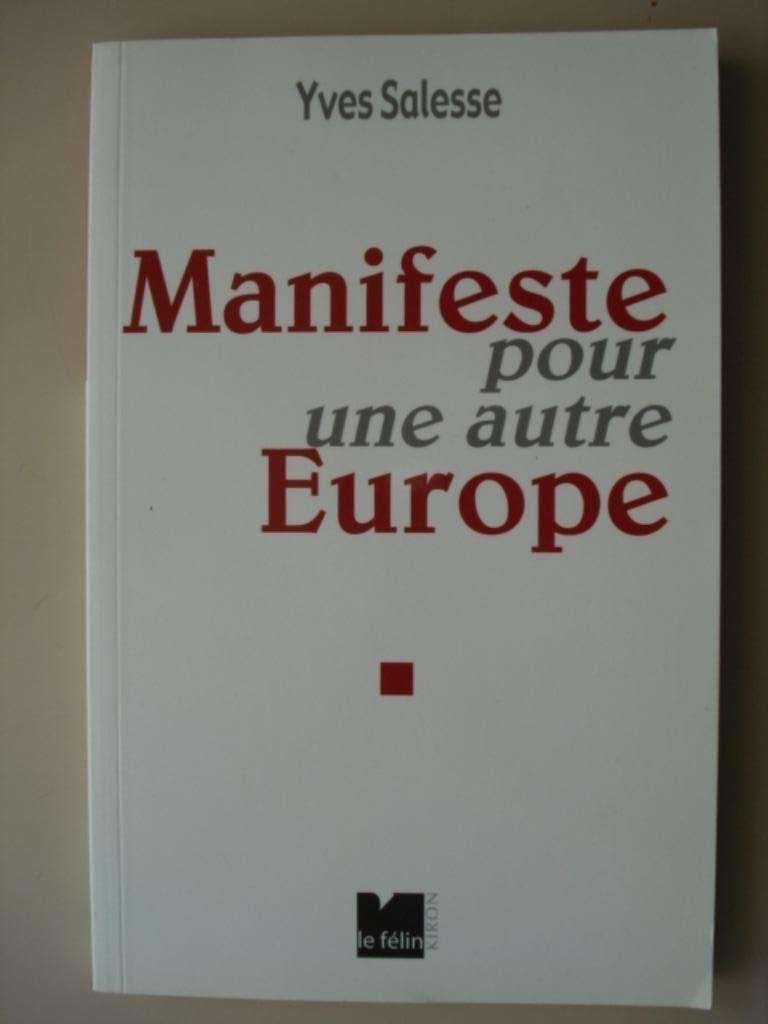 6. Manifeste pour une autre Europe Yves Salesse 2004, Boeken, Politiek en Maatschappij, Gelezen, Verzenden, Yves Salesse, Politiek en Staatkunde