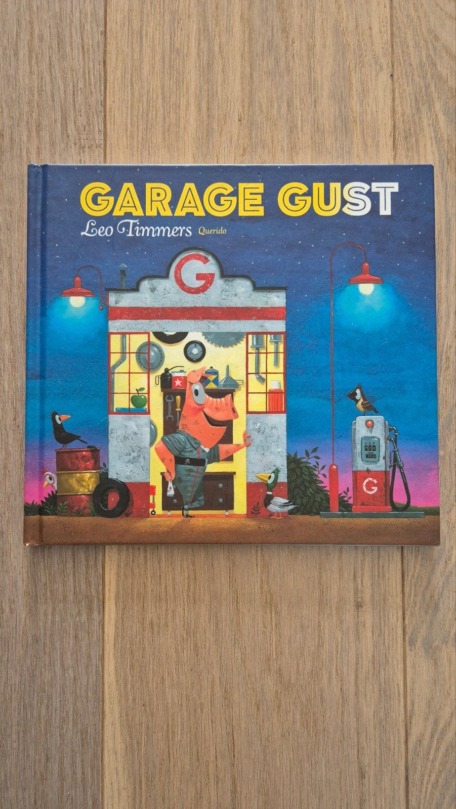 Prentenboek Garage Gust/ Leo Timmers, Ophalen of Verzenden, Zo goed als nieuw, Leo Timmers, 3 tot 4 jaar