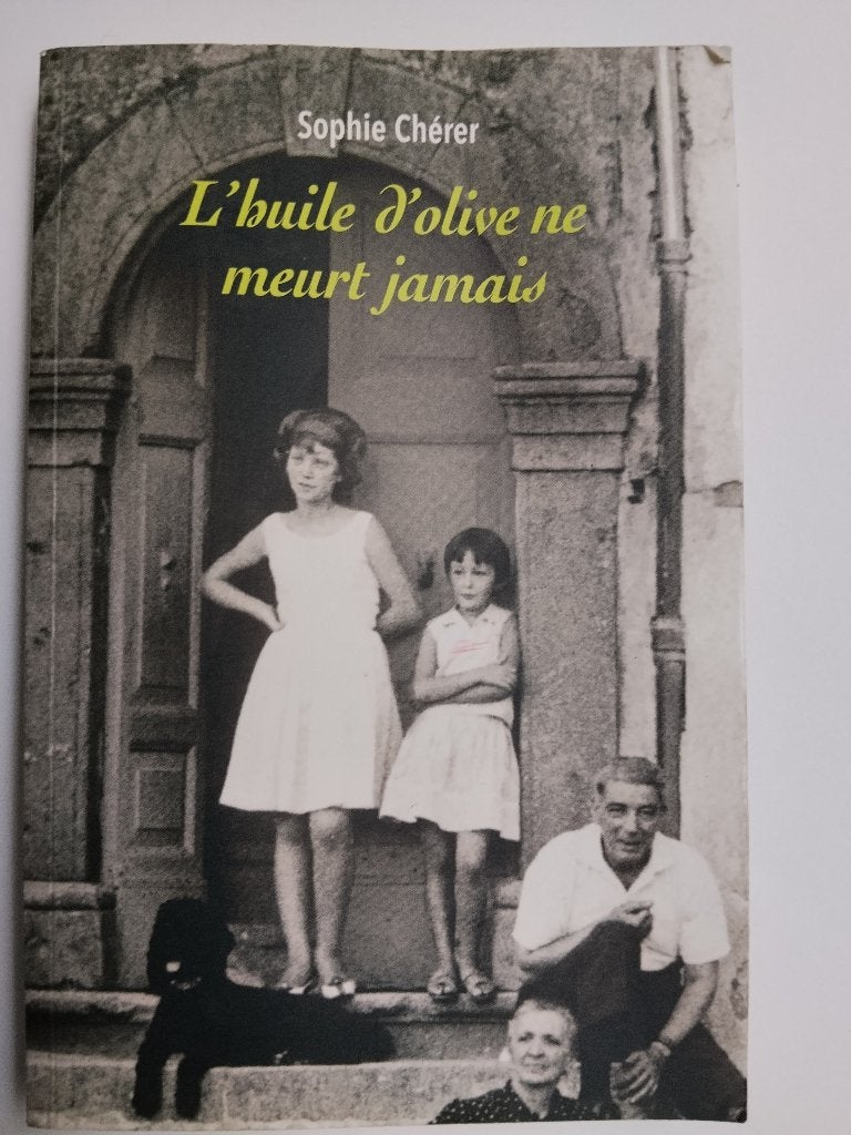 L'Huile d'olive ne meurt jamais - Sophie Chérer, Enlèvement ou Envoi, Utilisé