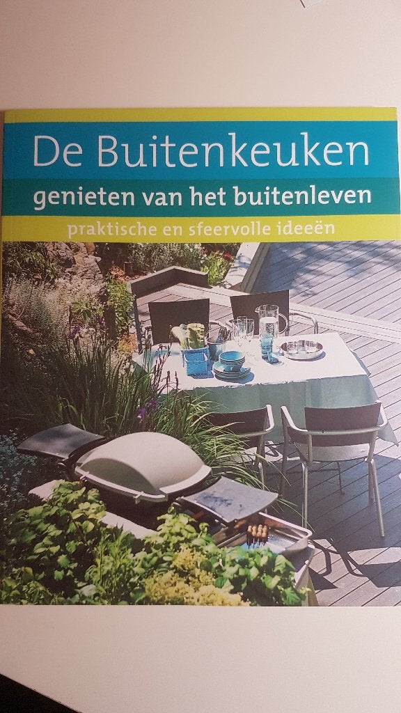 De Buitenkeuken genieten van het buitenleven - boek, Ophalen of Verzenden, Nieuw