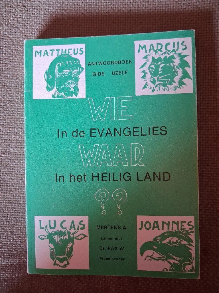 WIE IN DE EVANGELIES WAAR IN HET HEILIG LAND ?? MERTENS A., Livres, Religion & Théologie, Enlèvement ou Envoi, Christianisme | Catholique