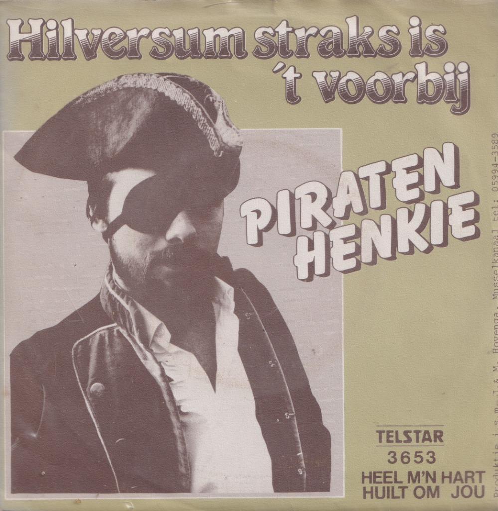 Piraten Henkie – Hilversum straks is ‘t voorbij - Single, Gebruikt, 7 inch, Single, Ophalen of Verzenden