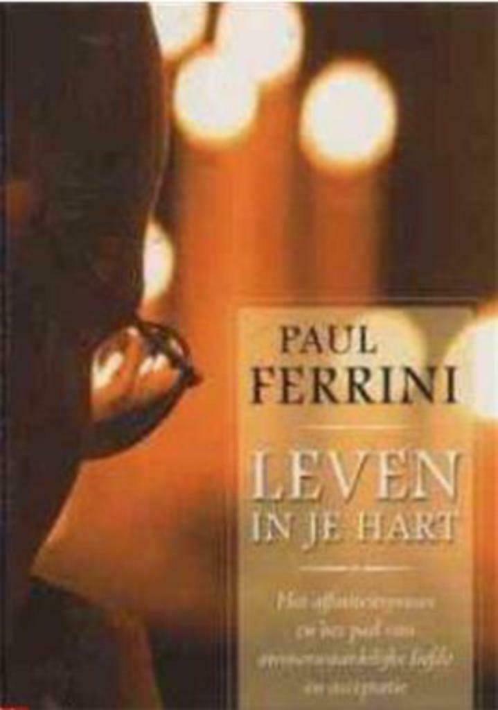Leven in je hart, Paul Ferrini,, Livres, Psychologie, Utilisé, Enlèvement ou Envoi