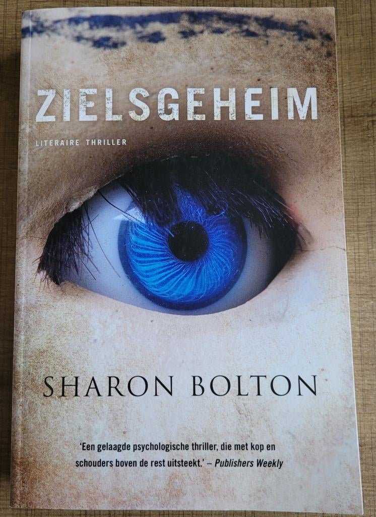 Sharon Bolton - Zielsgeheim, Boeken, Ophalen of Verzenden, Zo goed als nieuw, Europa overig