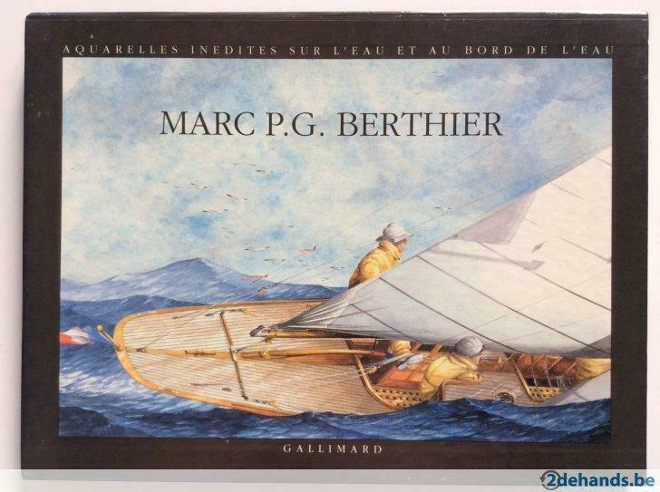 Marc P.G. Berthier - Aquarelles inédites sur l'eau..., Enlèvement ou Envoi, Utilisé