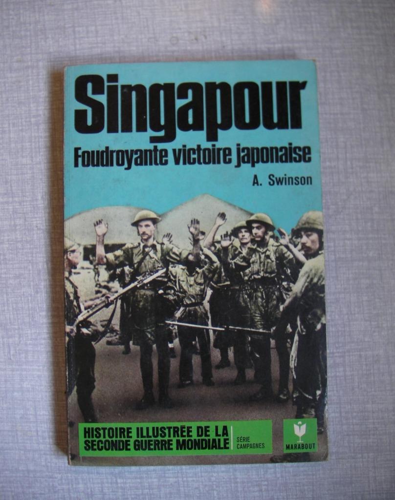 Livre; Singapour Foudroyante victoire japonaise, Enlèvement, Armée de terre, Livre ou Revue
