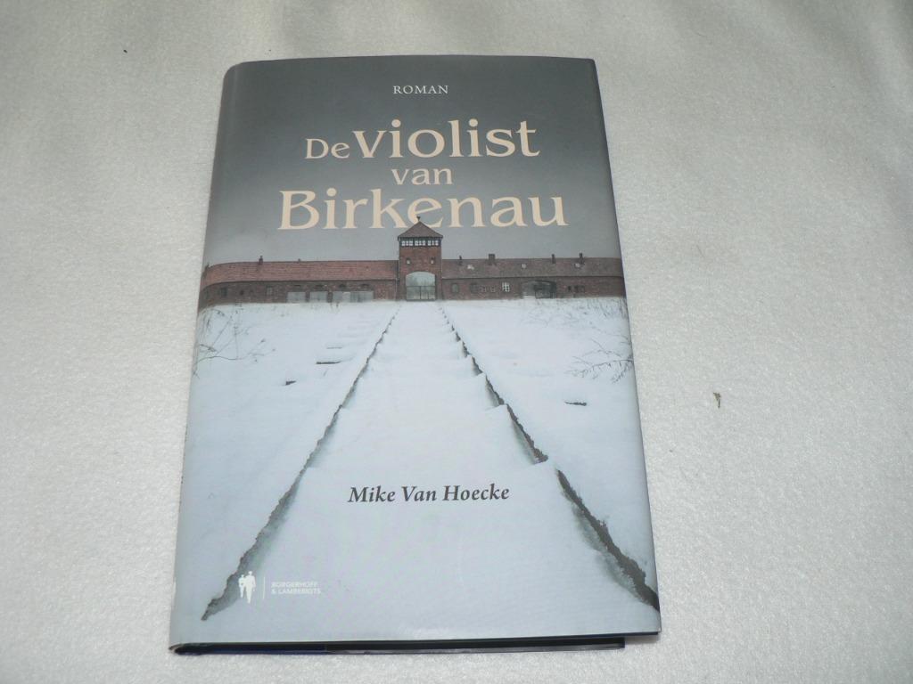 De violist van Birkenau Roman Mike van Hoecke, Enlèvement ou Envoi, Comme neuf, Mike van hoecke