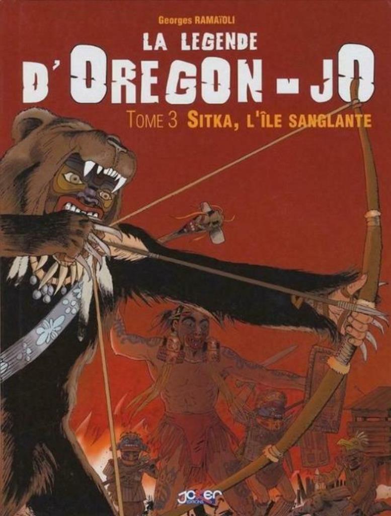 La légende d'Oregon-Jo 3 Sitka l'île sanglante Ramaïoli Faro, Une BD, Enlèvement ou Envoi, Comme neuf