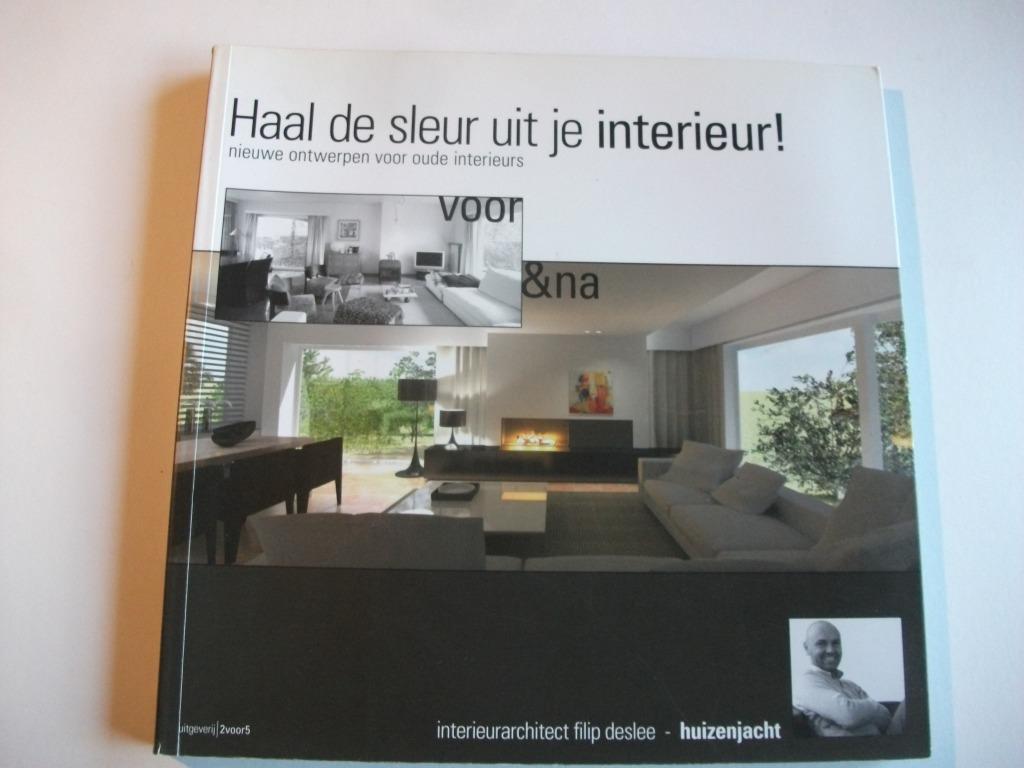 Haal de sleur uit je interieur - nieuwe ontwerpen voor oude, Ophalen of Verzenden, Zo goed als nieuw, Interieur en Design