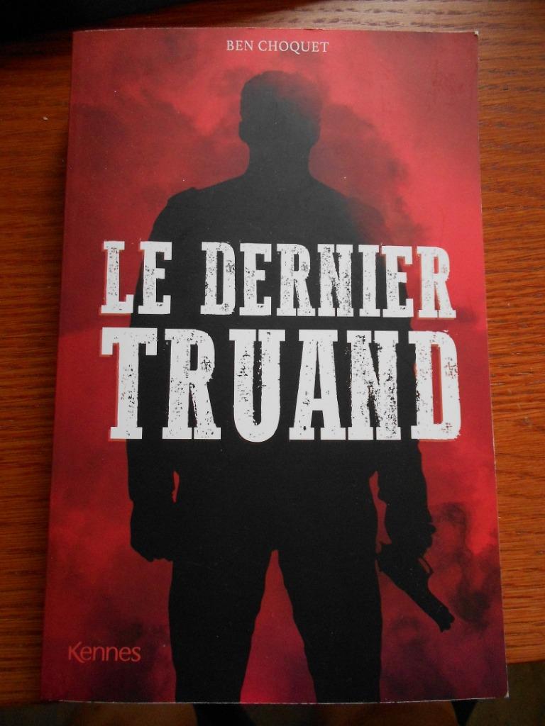le dernier truand de Ben Choquet, Enlèvement ou Envoi, Comme neuf, Ben choquet