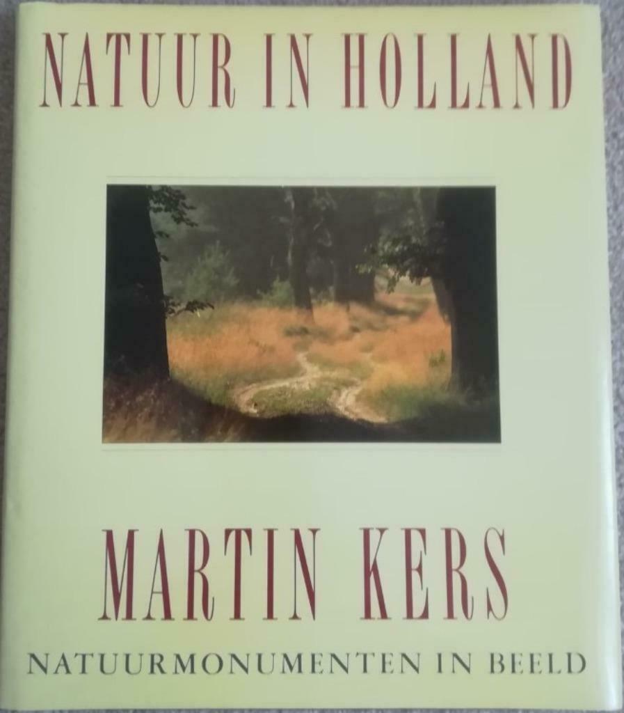 NATUUR IN HOLLAND - NATUURMONUMENTEN IN BEELD, Boeken, Natuur, Zo goed als nieuw, Bloemen, Planten en Bomen, Ophalen of Verzenden