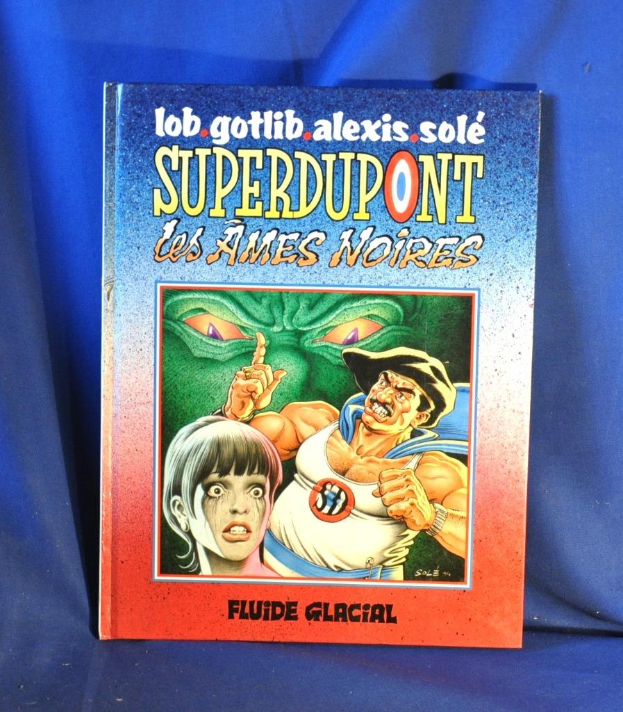 livre bd pour adulte superdupont les ames noires (x2048), Livres, BD, Plusieurs BD, Enlèvement ou Envoi, Utilisé, Lob gotlib alexix solé