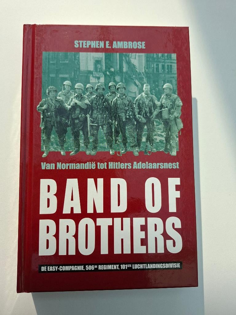 Band of Brothers Stephen E Ambrose, Tweede Wereldoorlog, Ophalen of Verzenden, Zo goed als nieuw, Landmacht