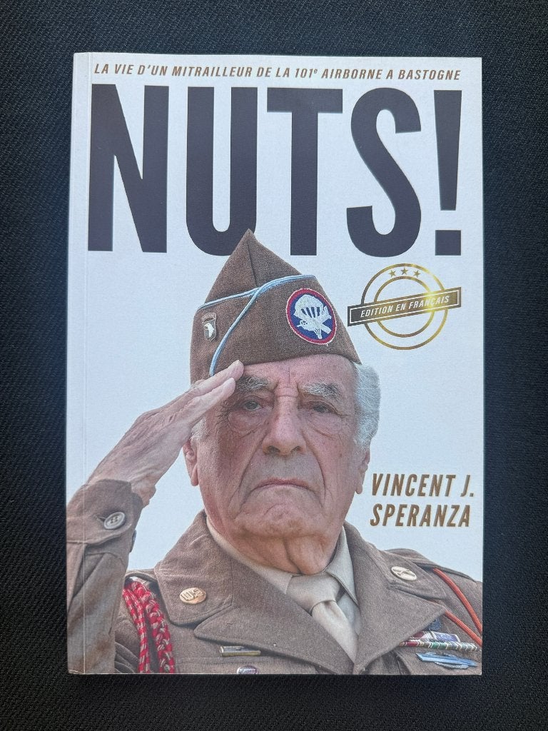 Nuts !La vie d'un mitrailleur de la 101e Airborne à Bastogne, Enlèvement ou Envoi, Vincent J Speranza, Comme neuf, Deuxième Guerre mondiale