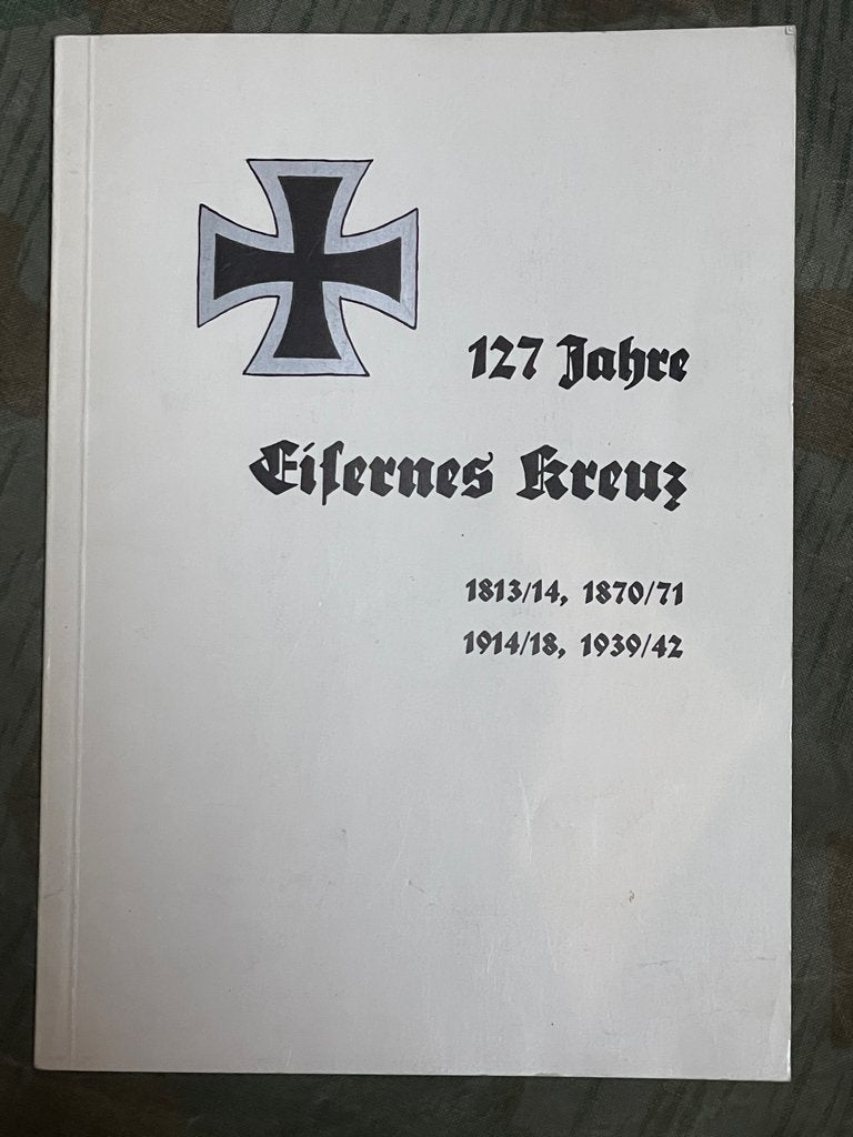Boek: 127 Jahre Eisernes kreuz 1817, 1870, 1914, 1939, Ophalen of Verzenden, Luchtmacht