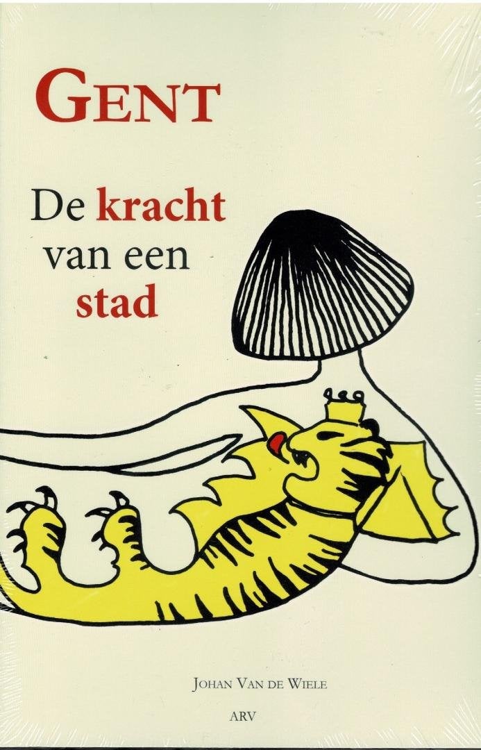 Gent. Kracht van een Stad, Ophalen of Verzenden, Gelezen