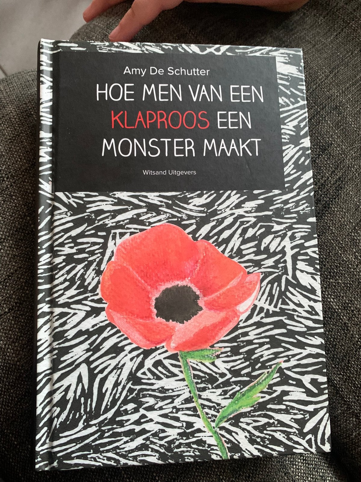 Amy De Schutter - Hoe je van een klaproos een monster maakt, Ophalen of Verzenden, Amy De Schutter