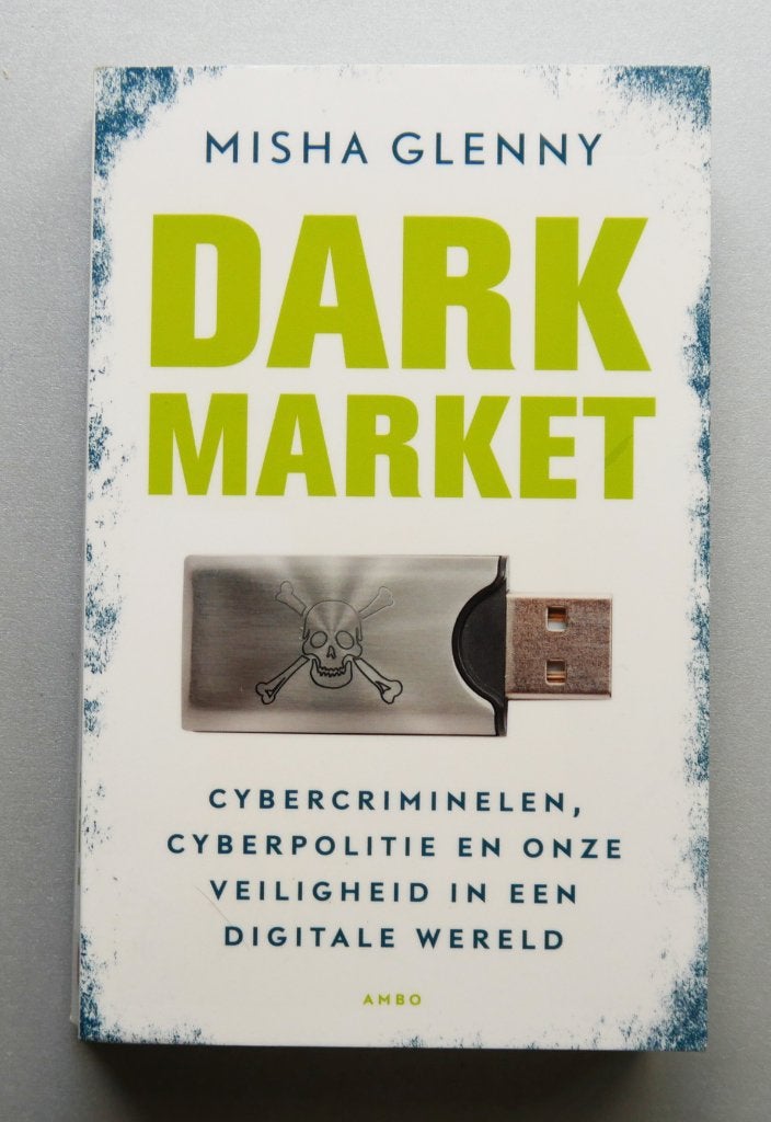 Dark Market cybercriminelen, cyberpolitie en onze veiligheid, Boeken, Politiek en Maatschappij, Ophalen of Verzenden, Nieuw